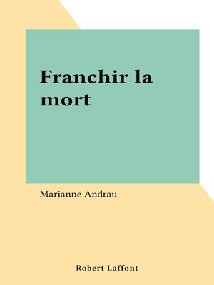 cover image of Franchir la mort